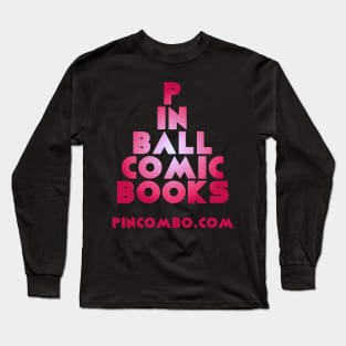 Pinball Comic Books PINCOMBO.com Long Sleeve T-Shirt